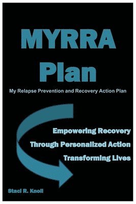 bokomslag MYRRA Plan My Relapse Prevention and Recovery Action Plan