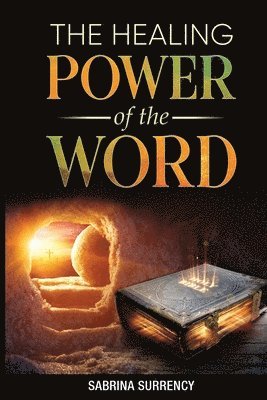 bokomslag The Healing Power of The Word