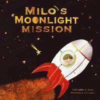 bokomslag Milo's Moonlight Mission