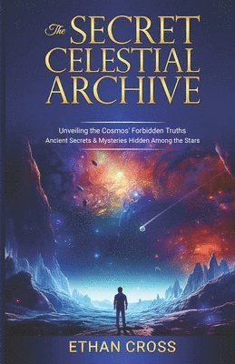 Victor Imhans, Ethan Cross - Secret Celestial Archive, Häftad