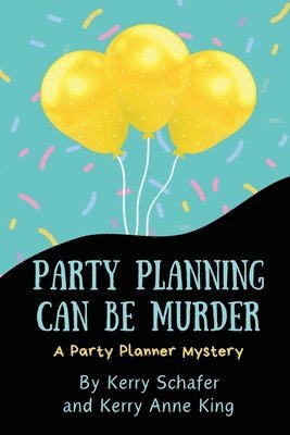 Party Planning Can Be Murder 1