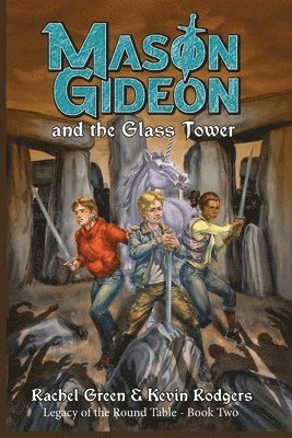 Kevin Rodgers, Rachel Green - Mason Gideon and the Glass Tower, Häftad