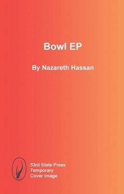 Nazareth Hassan - Bowl EP, Häftad
