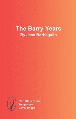 bokomslag The Barry Years: Two Plays