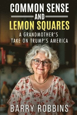 Robbins - Common Sense and Lemon Squares, Häftad