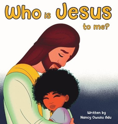 Who is Jesus to me