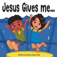 bokomslag Jesus Gives Me...