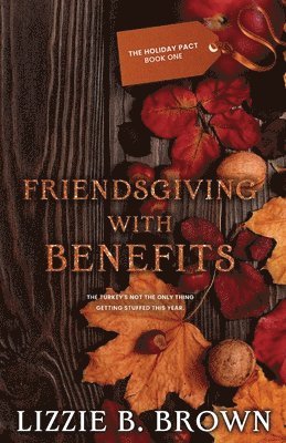 bokomslag Friendsgiving with Benefits