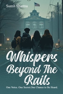 Whispers Beyond the Rails