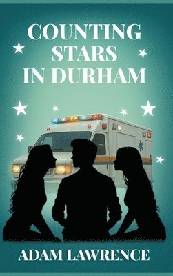 Adam Lawrence - Counting Stars in Durham, Inbunden