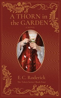 E C Roderick, E. C. Roderick - Thorn in the Garden, Inbunden
