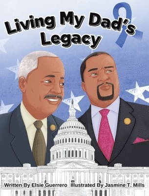 Elsie Guerrero - Living My Dad's Legacy, Inbunden