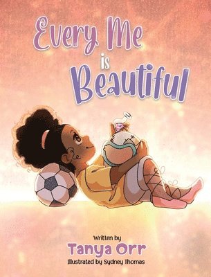 Every Me is Beautiful: Celebrating Confidence, Dreams, and Diversity 1