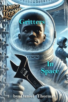bokomslag Gritters In Space: The Return of Krepkiyzad