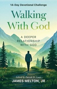 bokomslag Walking With God 14-Day Devotional Challenge