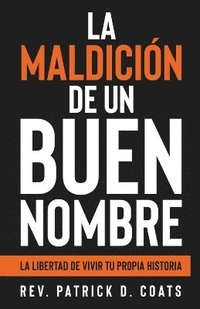 bokomslag maldición de un buen nombre
