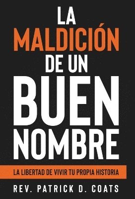 bokomslag maldición de un buen nombre
