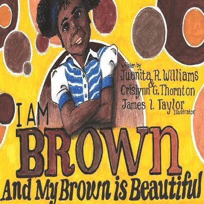 I Am Brown 1