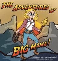 bokomslag The Adventures of Big Mama!