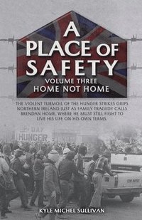 bokomslag Place of Safety (vol. three) Home Not Home