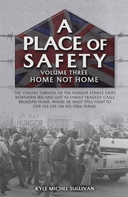 bokomslag Place of Safety (vol. three) Home Not Home