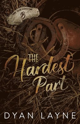 Dyan Layne - Hardest Part, Häftad