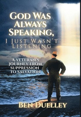 God Was Always Speaking, I Just Wasn't Listening