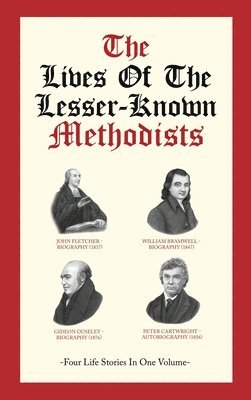bokomslag Lives Of The Lesser-Known Methodists