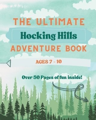 bokomslag Ultimate Hocking Hills Adventure Book - Ages 7-10