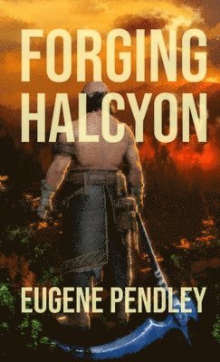 Forging Halcyon 1