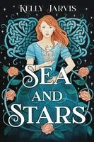 Kelly Jarvis - Sea and Stars, Häftad