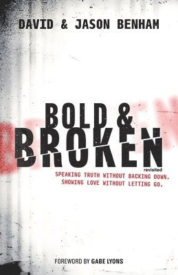 Bold and Broken (revisited)