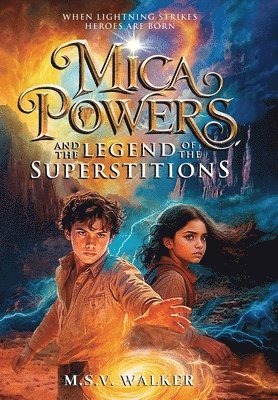 bokomslag Mica Powers and the Legend of the Superstitions