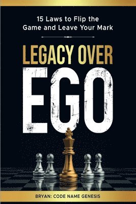 bokomslag Legacy Over Ego