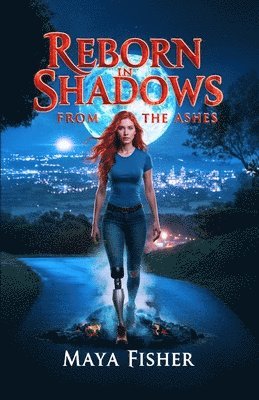 Maya Fisher - Reborn In Shadows, Häftad