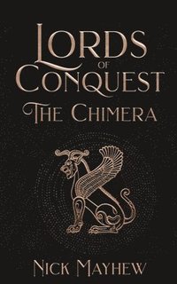 bokomslag Lords of Conquest: The Chimera