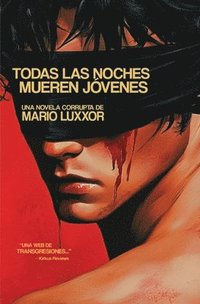 bokomslag Todas Las Noches Mueren Jóvenes