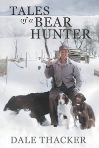 bokomslag Tales of a Bear Hunter