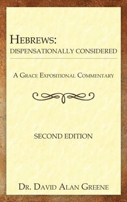 bokomslag Hebrews: Dispensationally Considered