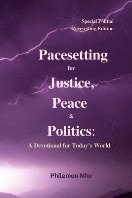 bokomslag Pacesetting for Justice, Peace & Politics