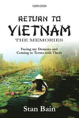Stan Bain - Return to Vietnam, The Memories, Häftad