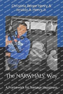 bokomslag The NARWHALS' Way: A Framework for Teenage Happiness