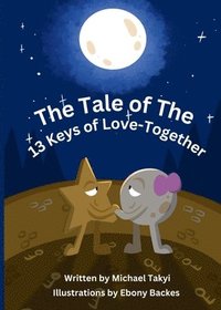 bokomslag The Tale of The 13 Keys of Love-Together