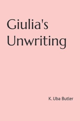 bokomslag Giulia's Unwriting