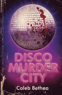 bokomslag Disco Murder City
