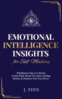 J Finn, J. Finn - Emotional Intelligence Insights for Self Mastery, Häftad