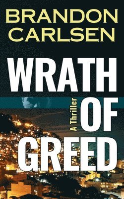 Wrath of Greed 1