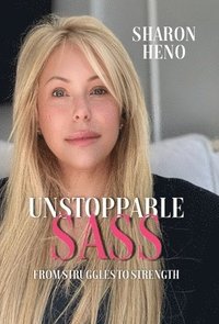 bokomslag Unstoppable Sass: From Struggles to Strength