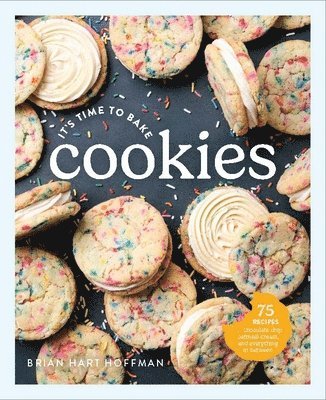 Brian Hart Hoffman - It's Time to Bake Cookies, Inbunden