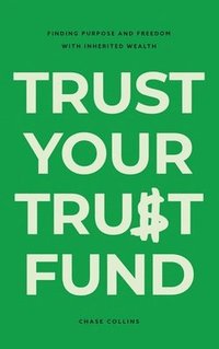 bokomslag Trust Your Trust Fund